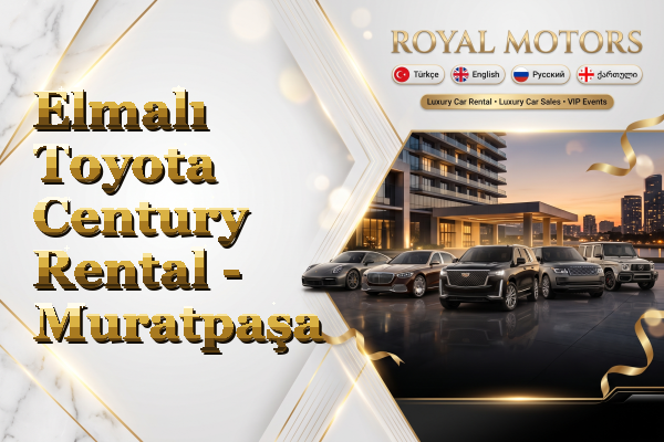 Elmalı Toyota Century Rental - Muratpaşa
