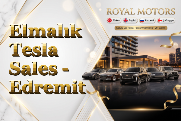 Elmalık Tesla Sales - Edremit