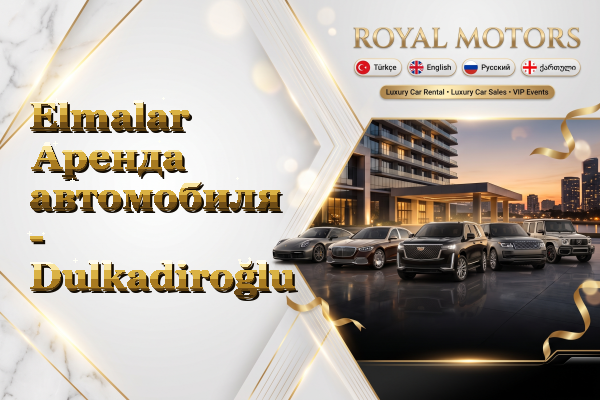 Elmalar Аренда автомобиля - Dulkadiroğlu