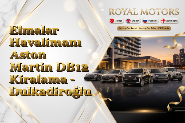 Elmalar Havalimanı Aston Martin DB12 Kiralama - Dulkadiroğlu