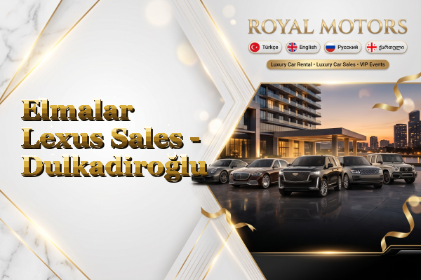 Elmalar Lexus Sales - Dulkadiroğlu