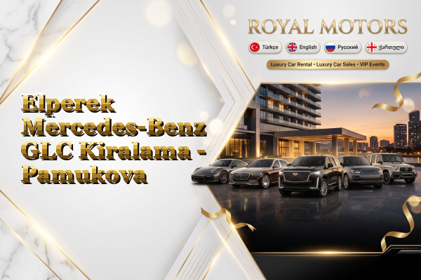 Elperek Mercedes-Benz GLC Kiralama - Pamukova