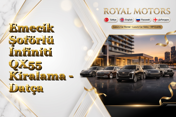 Emecik Şoförlü Infiniti QX55 Kiralama - Datça