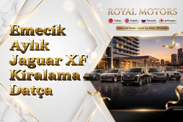 Emecik Aylık Jaguar XF Kiralama - Datça