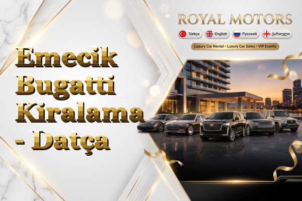Emecik Bugatti Kiralama - Datça