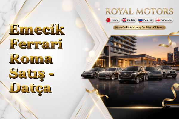 Emecik Ferrari Roma Satış - Datça