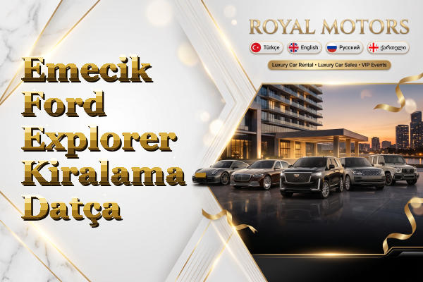 Emecik Ford Explorer Kiralama - Datça