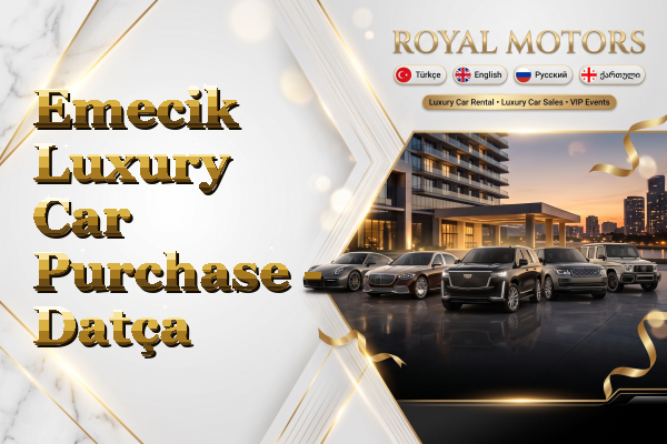 Emecik Luxury Car Purchase - Datça