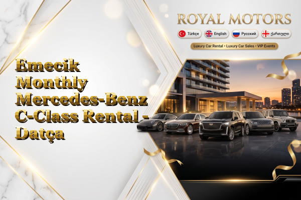 Emecik Monthly Mercedes-Benz C-Class Rental - Datça