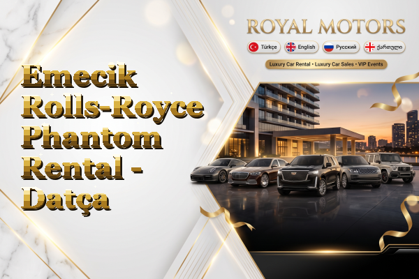 Emecik Rolls-Royce Phantom Rental - Datça