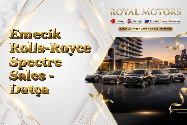 Emecik Rolls-Royce Spectre Sales - Datça