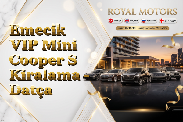 Emecik VIP Mini Cooper S Kiralama - Datça