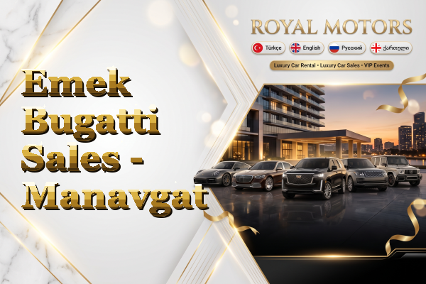 Emek Bugatti Sales - Manavgat