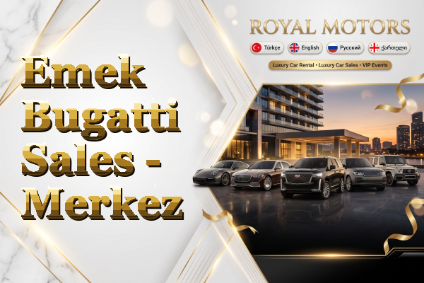 Emek Bugatti Sales - Merkez