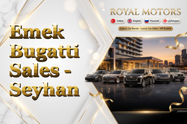 Emek Bugatti Sales - Seyhan