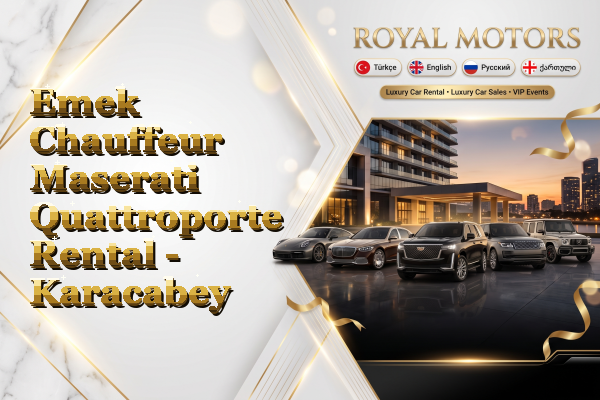 Emek Chauffeur Maserati Quattroporte Rental - Karacabey