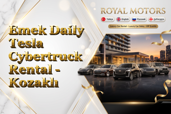 Emek Daily Tesla Cybertruck Rental - Kozaklı