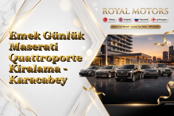 Emek Günlük Maserati Quattroporte Kiralama - Karacabey