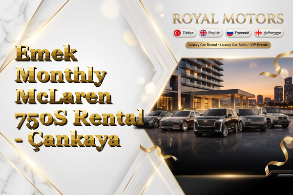 Emek Monthly McLaren 750S Rental - Çankaya