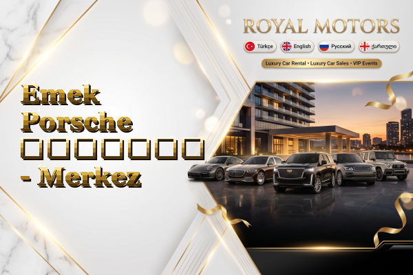 Emek Porsche გაყიდვა - Merkez