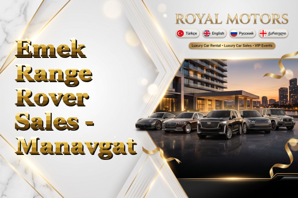 Emek Range Rover Sales - Manavgat