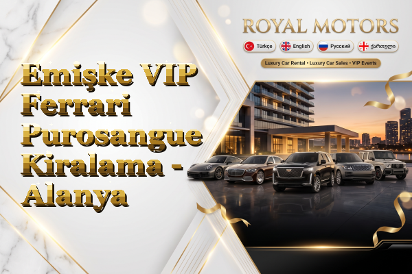 Emişke VIP Ferrari Purosangue Kiralama - Alanya