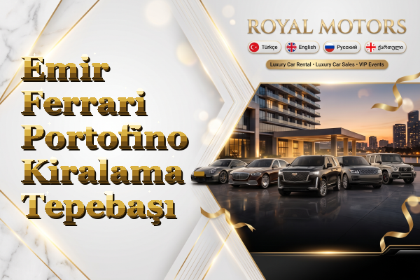 Emir Ferrari Portofino Kiralama - Tepebaşı