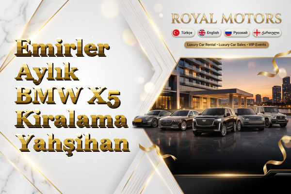 Emirler Aylık BMW X5 Kiralama - Yahşihan