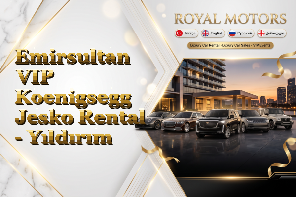 Emirsultan VIP Koenigsegg Jesko Rental - Yıldırım
