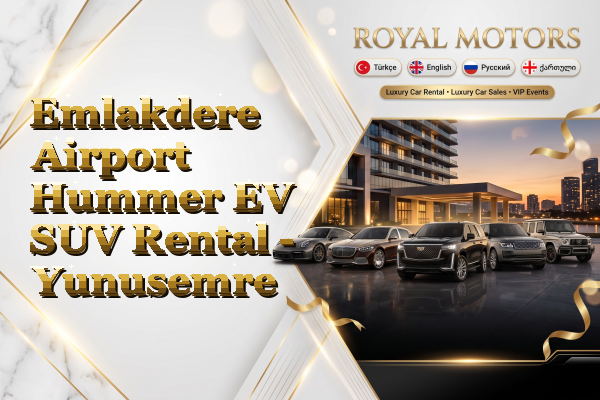 Emlakdere Airport Hummer EV SUV Rental - Yunusemre