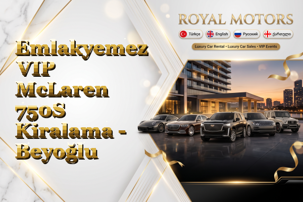 Emlakyemez VIP McLaren 750S Kiralama - Beyoğlu