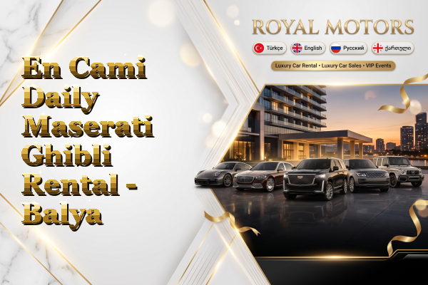 En Cami Daily Maserati Ghibli Rental - Balya
