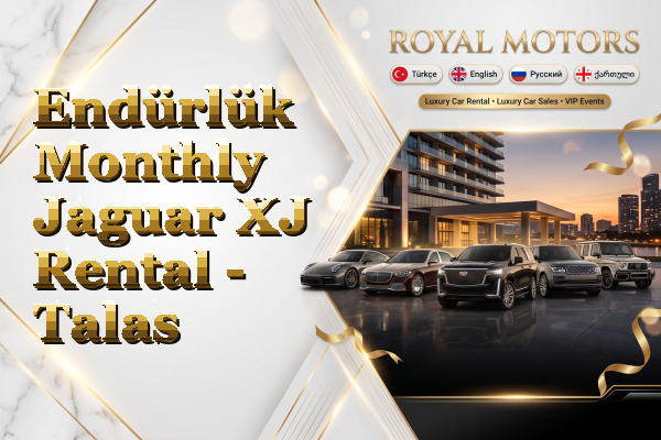 Endürlük Monthly Jaguar XJ Rental - Talas