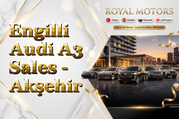 Engilli Audi A3 Sales - Akşehir