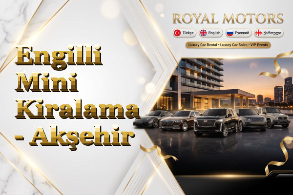Engilli Mini Kiralama - Akşehir