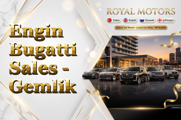 Engin Bugatti Sales - Gemlik