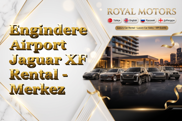 Engindere Airport Jaguar XF Rental - Merkez