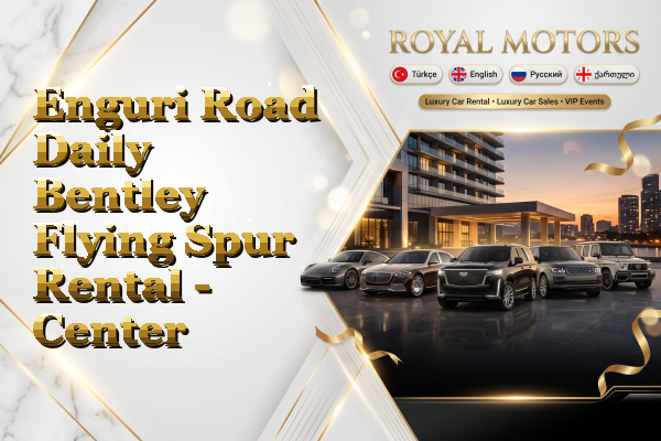 Enguri Road Daily Bentley Flying Spur Rental - Center