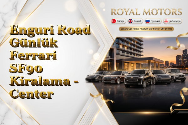 Enguri Road Günlük Ferrari SF90 Kiralama - Center