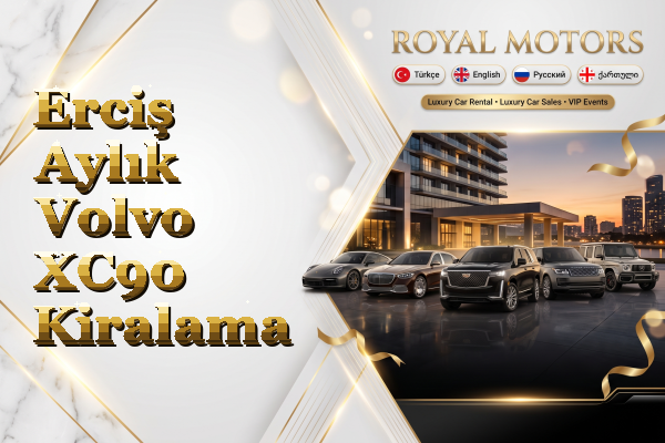 Erciş Aylık Volvo XC90 Kiralama