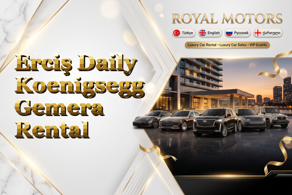 Erciş Daily Koenigsegg Gemera Rental
