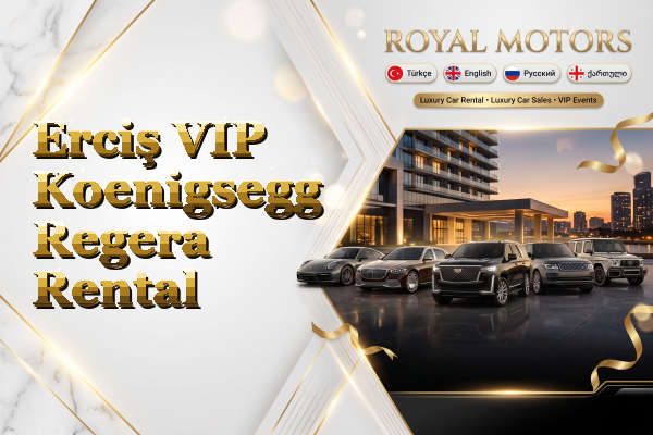 Erciş VIP Koenigsegg Regera Rental