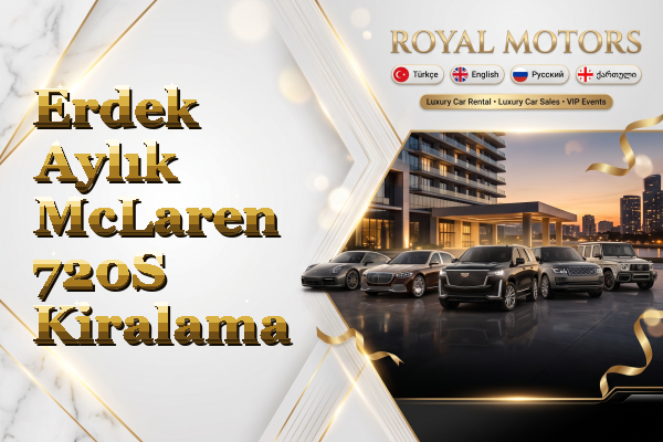 Erdek Aylık McLaren 720S Kiralama