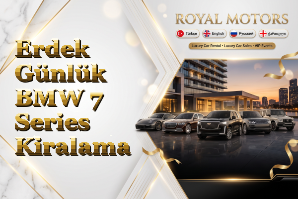 Erdek Günlük BMW 7 Series Kiralama