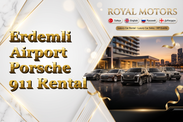 Erdemli Airport Porsche 911 Rental