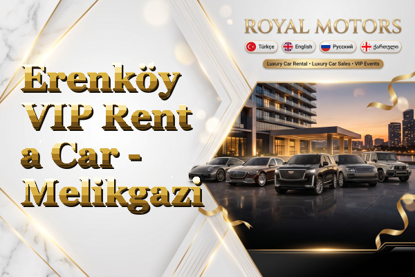 Erenköy VIP Rent a Car - Melikgazi