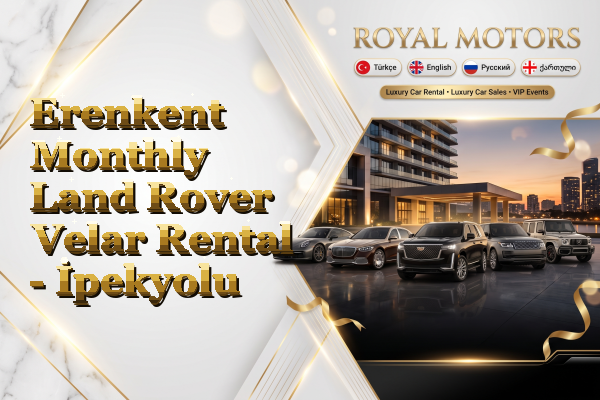 Erenkent Monthly Land Rover Velar Rental - İpekyolu
