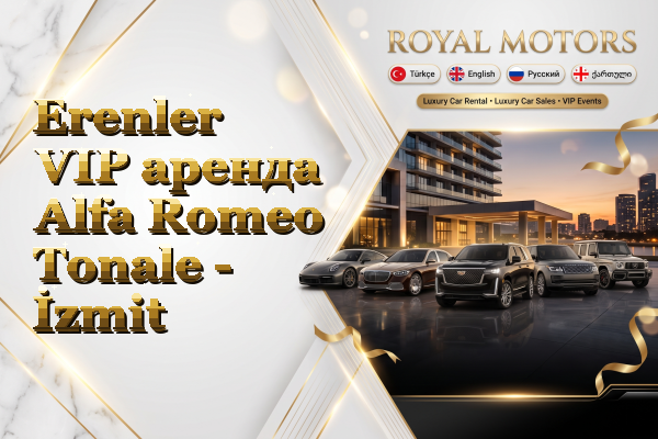 Erenler VIP аренда Alfa Romeo Tonale - İzmit