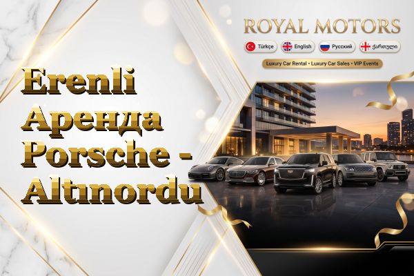 Erenli Аренда Porsche - Altınordu