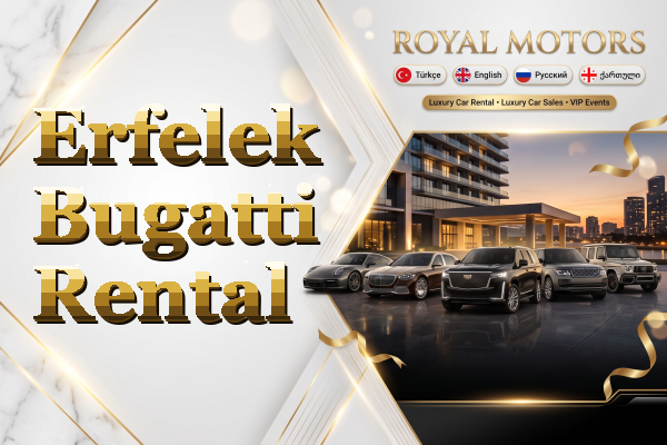 Erfelek Bugatti Rental